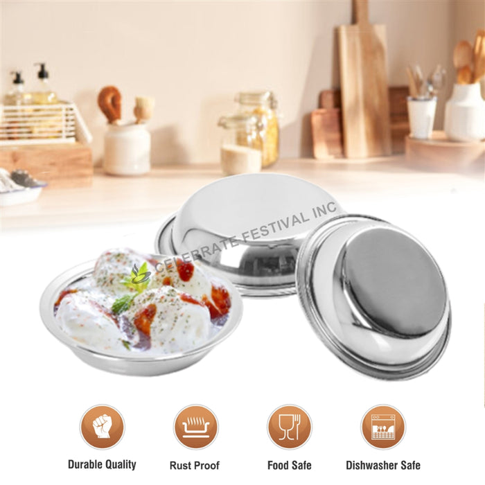 Stainless Steel  bowl Perfect for Idli Sambhar / Wada Sambhar serving.  Mirror Finish 6" & 7 " wide