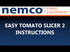 Easy Tomato Slicer 2 Instructions